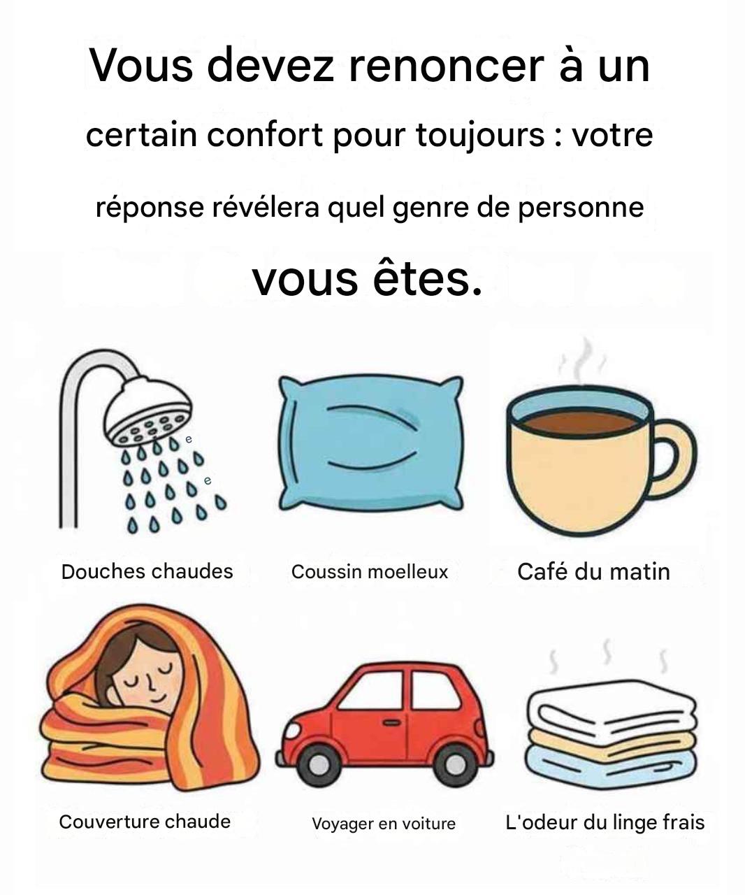 Vous devez renoncer à un certain confort pour toujours : votre réponse révélera quel genre de personne vous êtes.