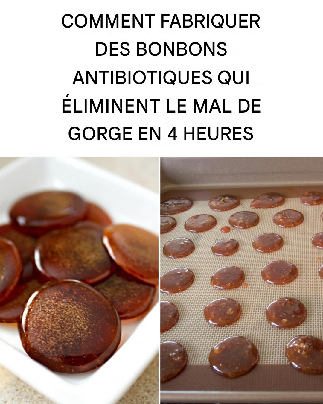 Comment fabriquer des pastilles antibiotiques qui soulagent un mal de gorge en 4 heures