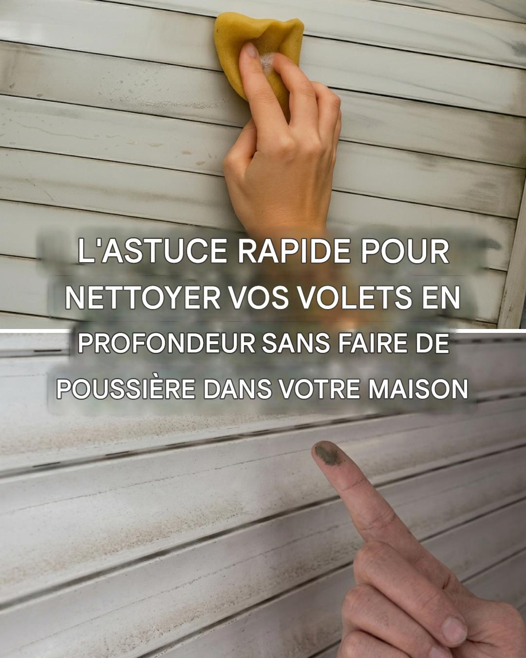 Comment nettoyer ses volets pour leur redonner un aspect neuf