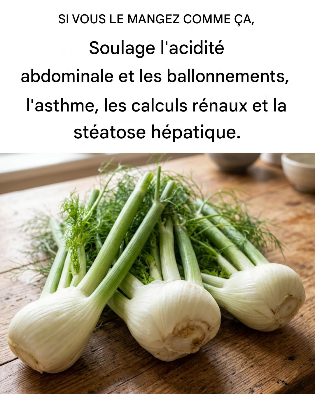 Ce légume soulage l’acidité, les ballonnements abdominaux, l’asthme, la bronchite, les calculs rénaux et la stéatose hépatique.
