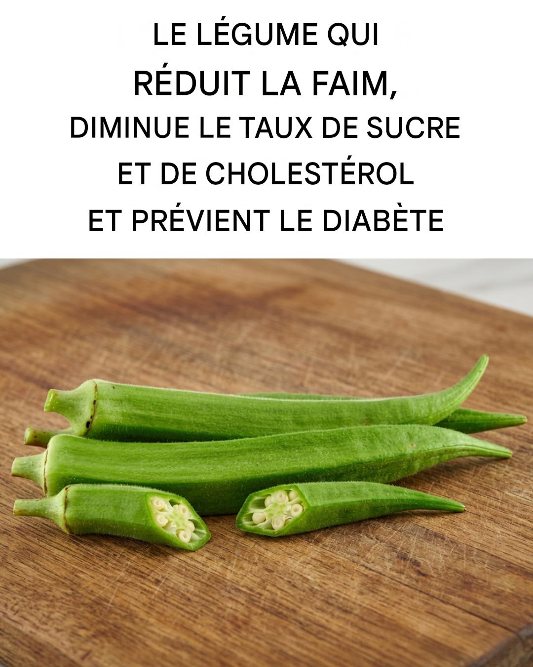 Le légume qui réduit la faim, régule le diabète, abaisse le cholestérol et apporte de l’énergie