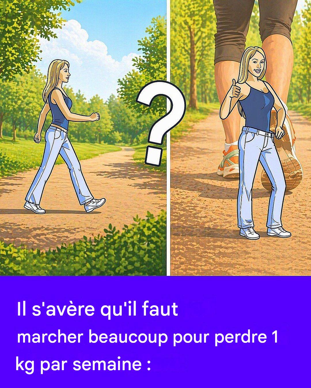 Il s’avère qu’il faut marcher pour perdre 1 kg par semaine :