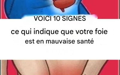 10 signes que votre foie est malade