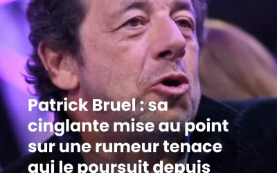 Patrick Bruel : sa cinglante mise au point sur une rumeur tenace qui le poursuit depuis trop longtemps “C’est lamentable !”