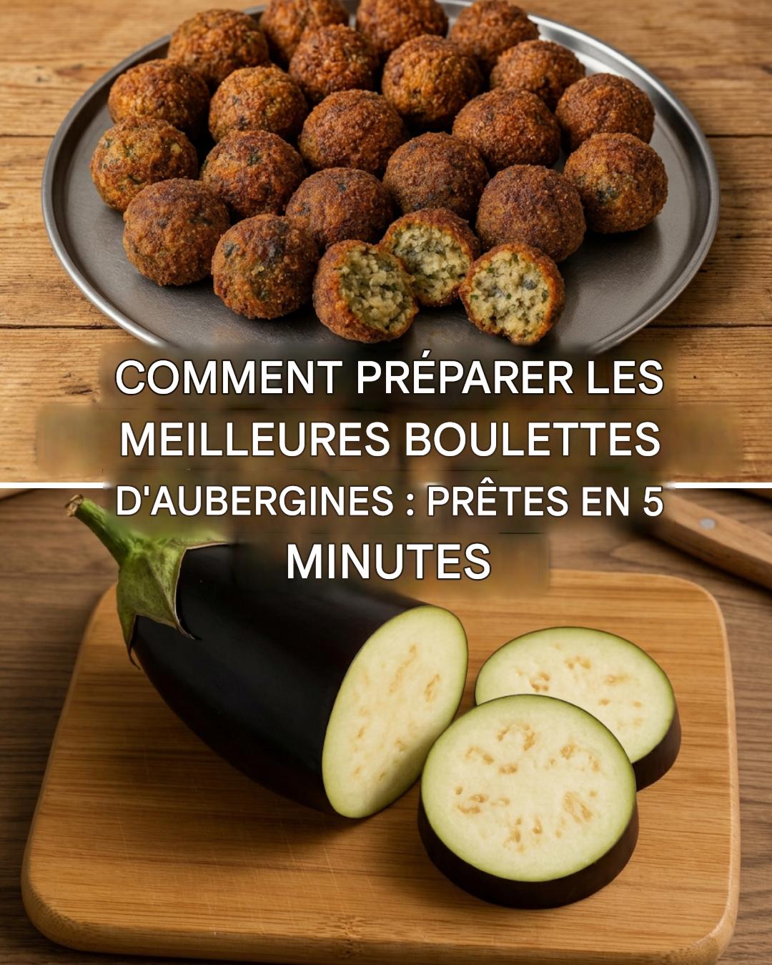 Comment préparer des boulettes d’aubergine ultra-légères et délicieuses