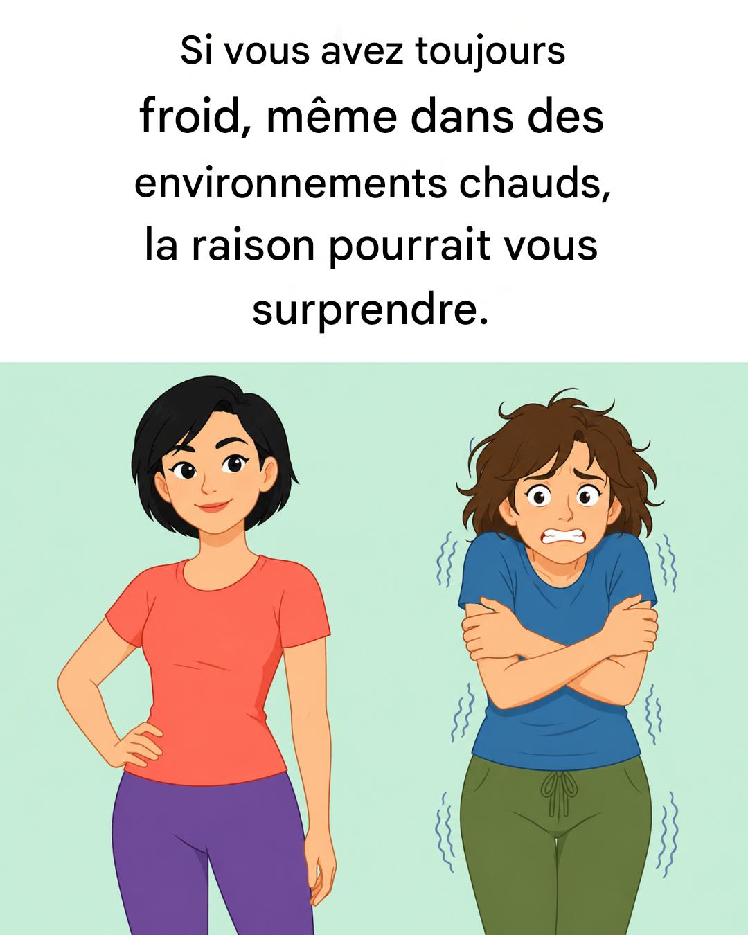 Voici pourquoi vous avez toujours froid, et comment y remédier.