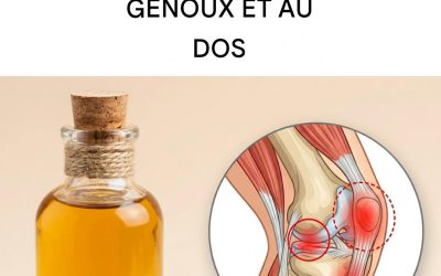 L’huile magique qui élimine les douleurs aux genoux et au dos