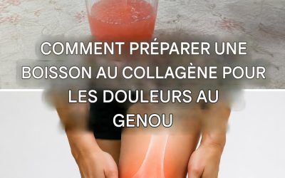 Comment fabriquer du collagène naturel pour renforcer les articulations et soulager la douleur