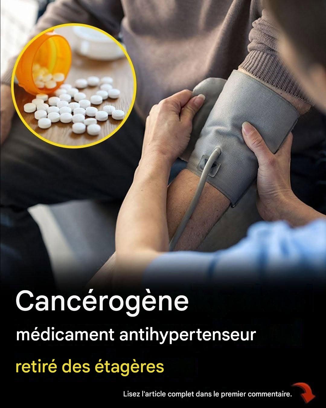 Un médicament pour faire baisser la tension artérielle a été retiré des rayons après la détection d’une substance cancérigène.