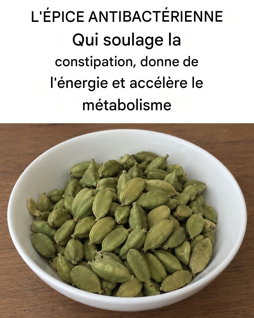L’épice qui donne de l’énergie, soulage la constipation, accélère le métabolisme et combat les mauvaises odeurs
