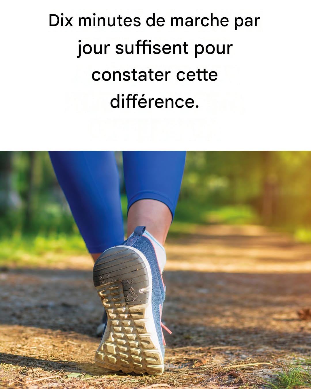 Marcher 10 minutes par jour améliore votre santé de cette façon