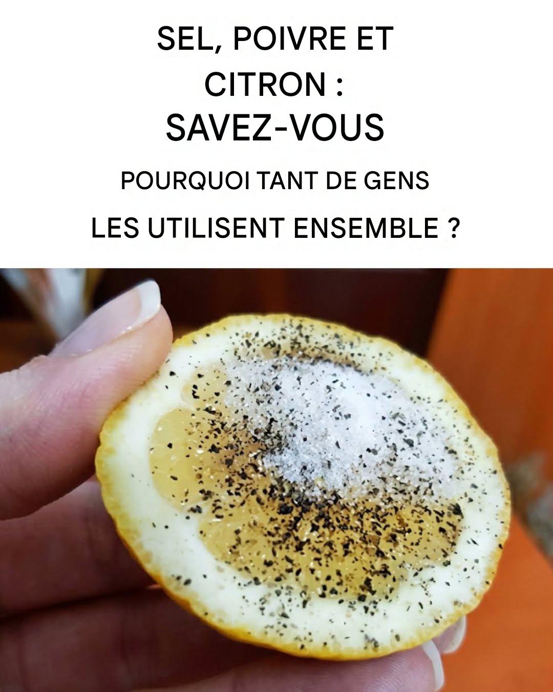 Le sel, le poivre et le citron peuvent résoudre ces 9 problèmes mieux que n’importe quel médicament.