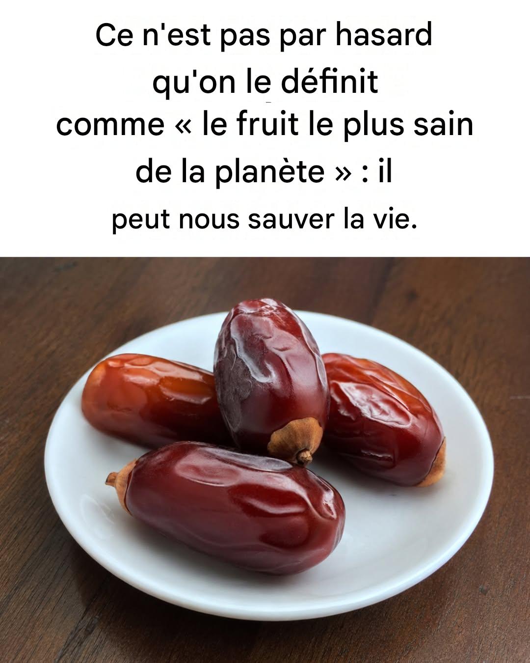 C’est pourquoi les dattes sont considérées comme le « fruit le plus sain de la planète ».