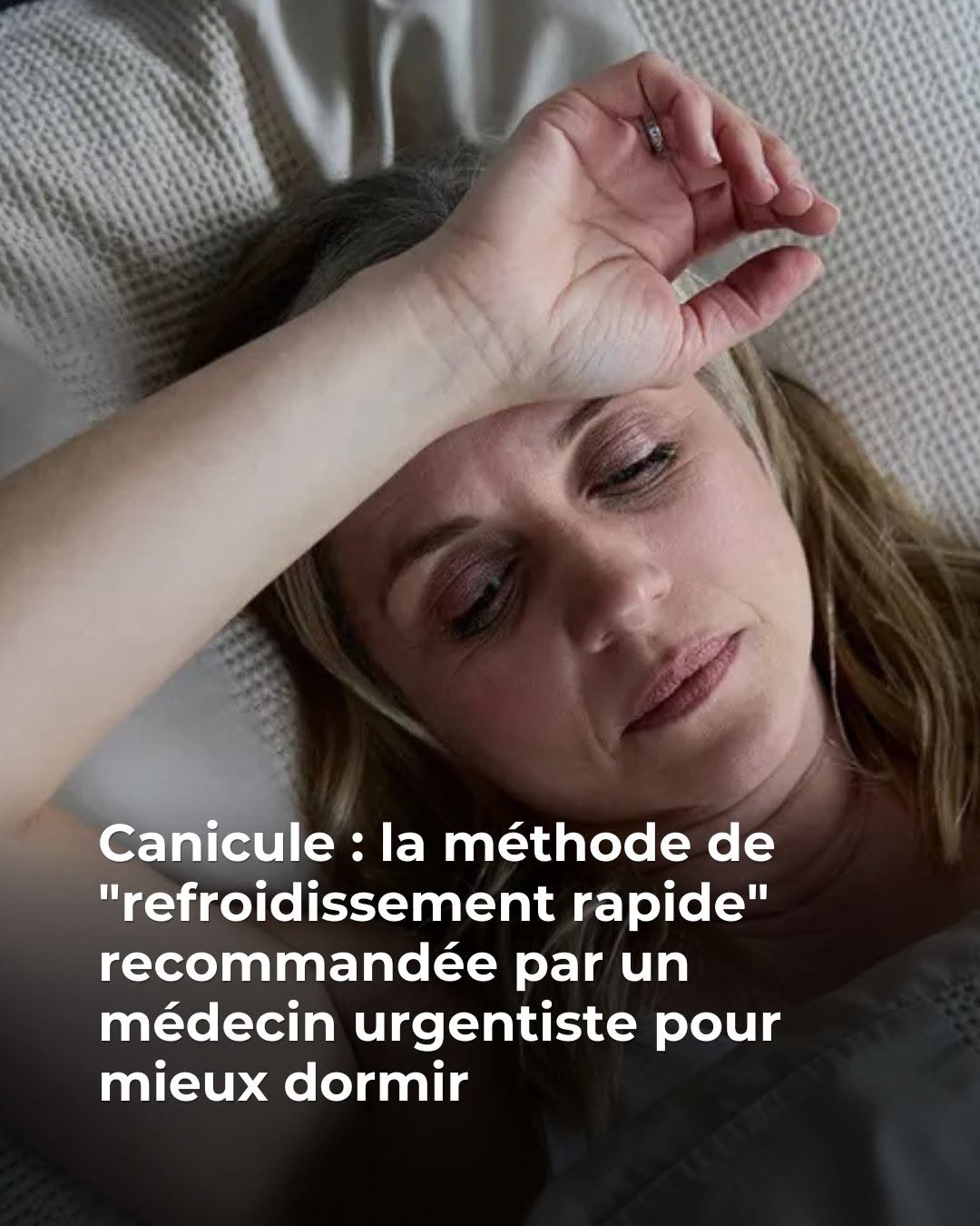 🔵La technique qui fait dormir malgré 40°C 🥵 😳 👇Voir plus