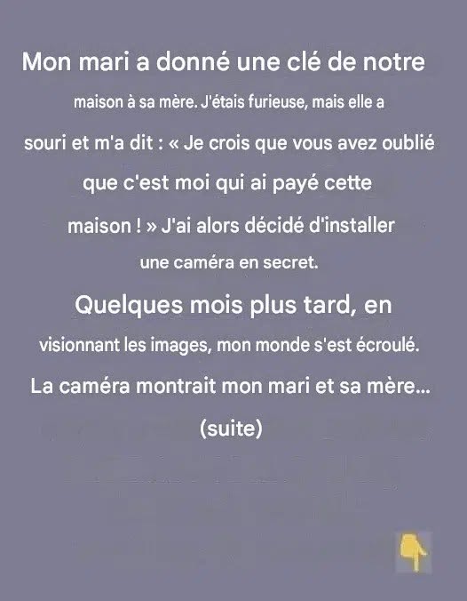 J’ai installé une caméra cachée après que ma belle-mère ait insisté pour avoir une clé.