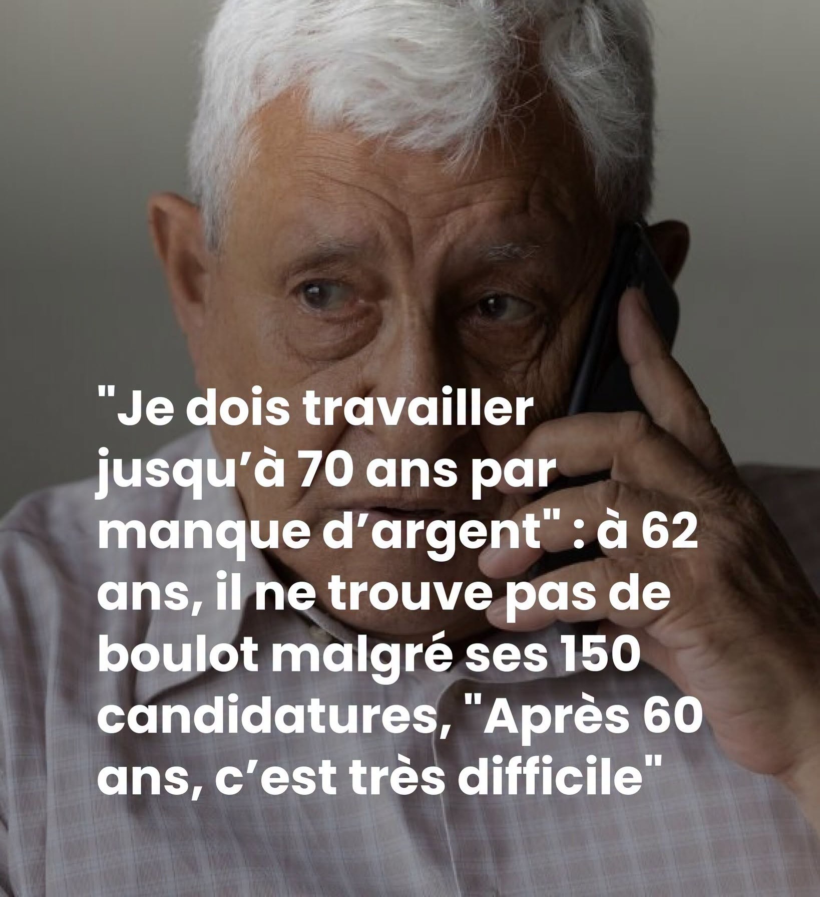 “Je dois travailler jusqu’à 70 ans par manque d’argent” : à 62 ans, il ne trouve pas de boulot malgré ses 150 candidatures, “Après 60 ans, c’est très difficile”