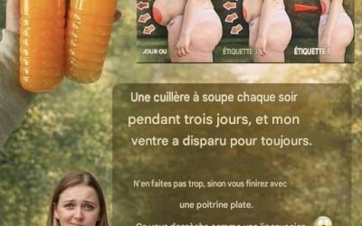 J’en ai pris une cuillère à café tous les soirs pendant trois jours, et mon ventre a disparu. Mais attention, sinon vous finirez aussi plat qu’une