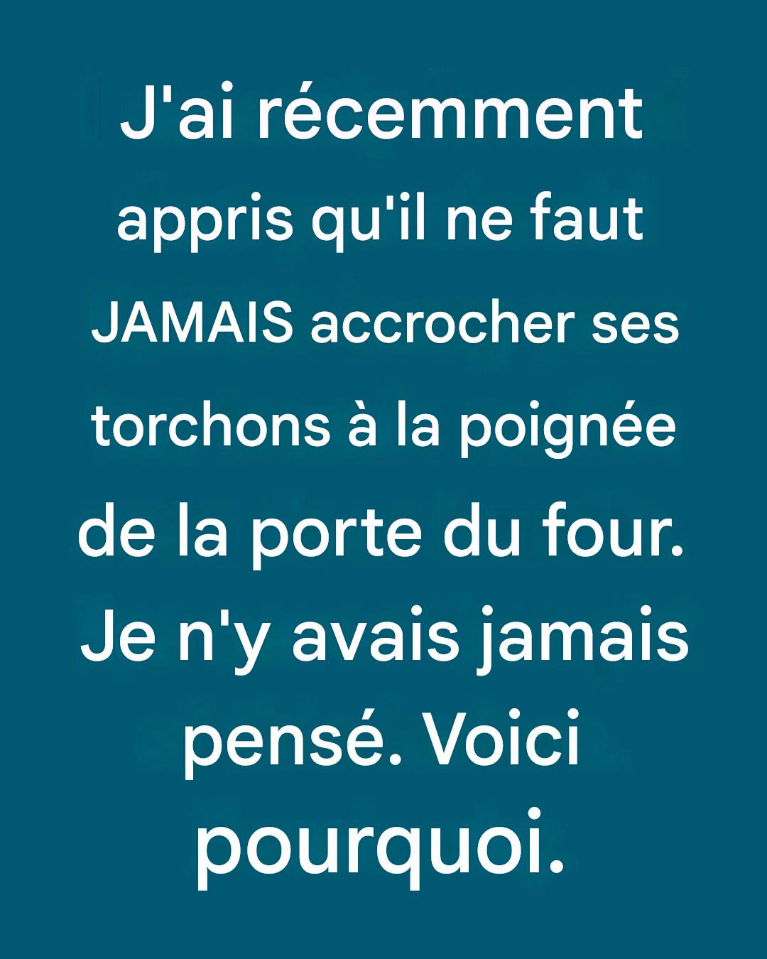 Pourquoi il ne faut jamais mettre un torchon sur la porte du four