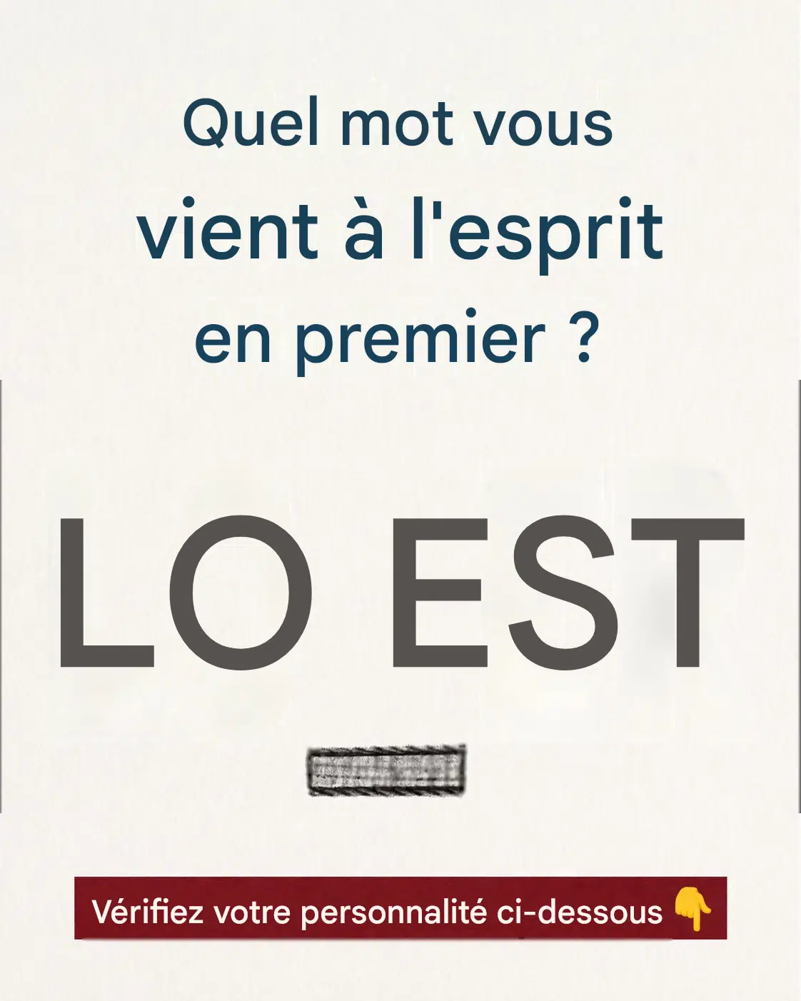 Vérifiez votre personnalité en fonction du premier mot qui vous vient à l’esprit.