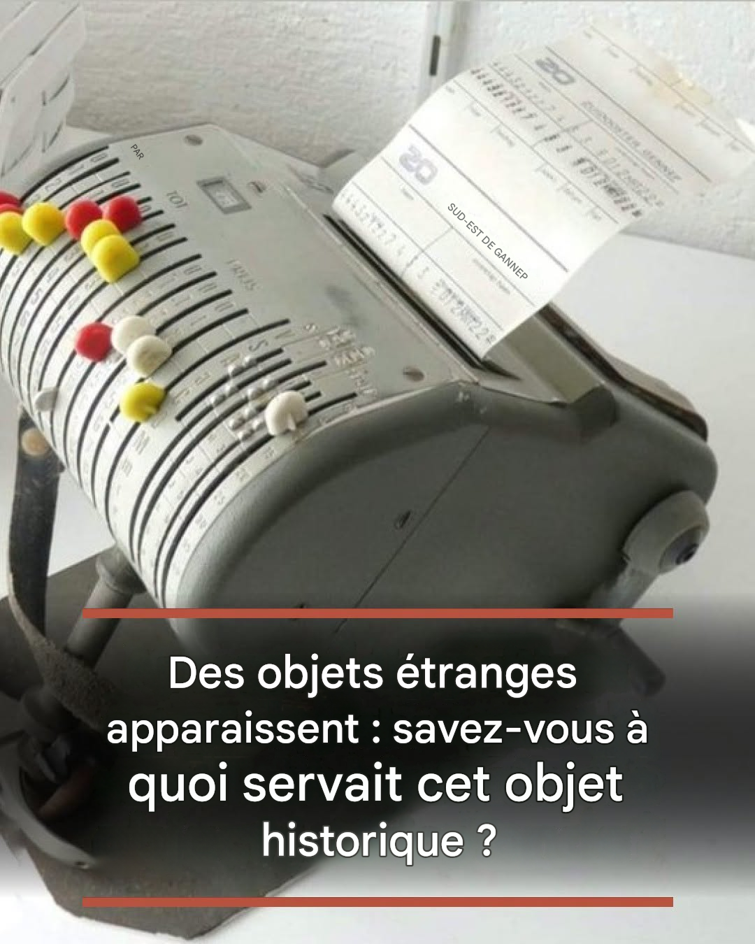 Des objets étranges apparaissent : savez-vous à quoi servait cet objet historique ?