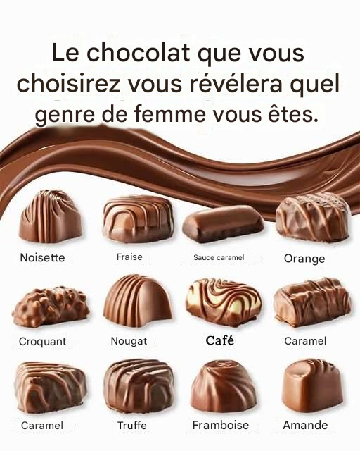 Le chocolat que vous choisissez révèle quel genre de femme vous êtes.