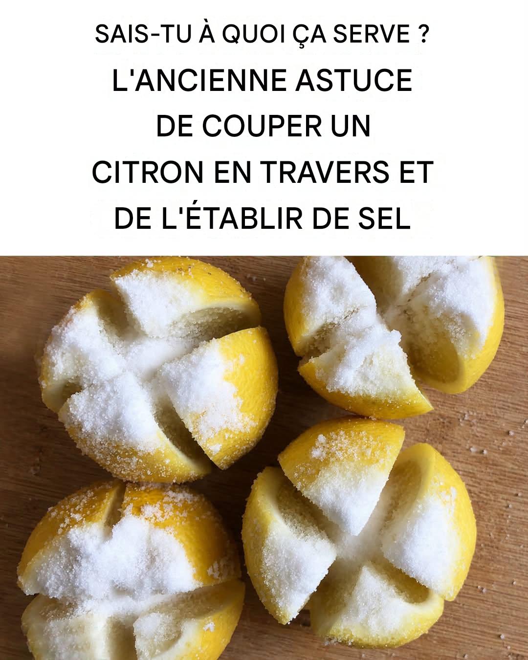L’astuce de grand-mère pour saler un citron : voici à quoi ça sert