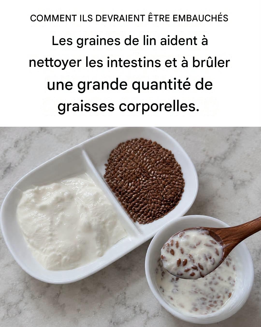 Comment combiner les graines de lin et le kéfir pour nettoyer les intestins et brûler les graisses