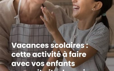 Vacances scolaires : cette activité à faire avec vos enfants pourrait vite devenir votre meilleure alliée