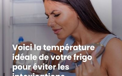 Voici la température idéale de votre frigo pour éviter les intoxications alimentaires pendant les fortes chaleurs