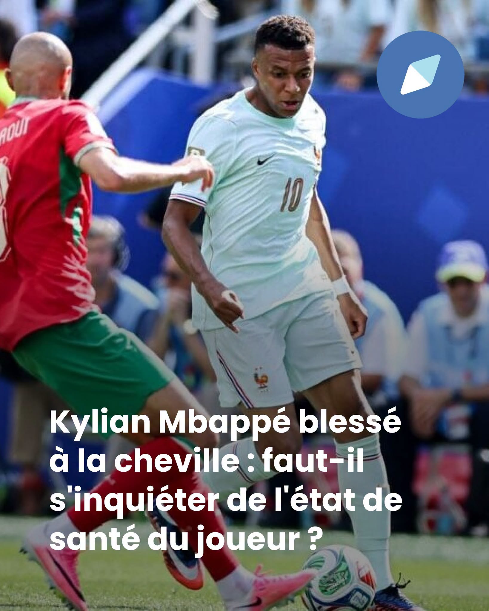 Kylian Mbappé blessé à la cheville : faut-il s’inquiéter de l’état de santé du joueur ?