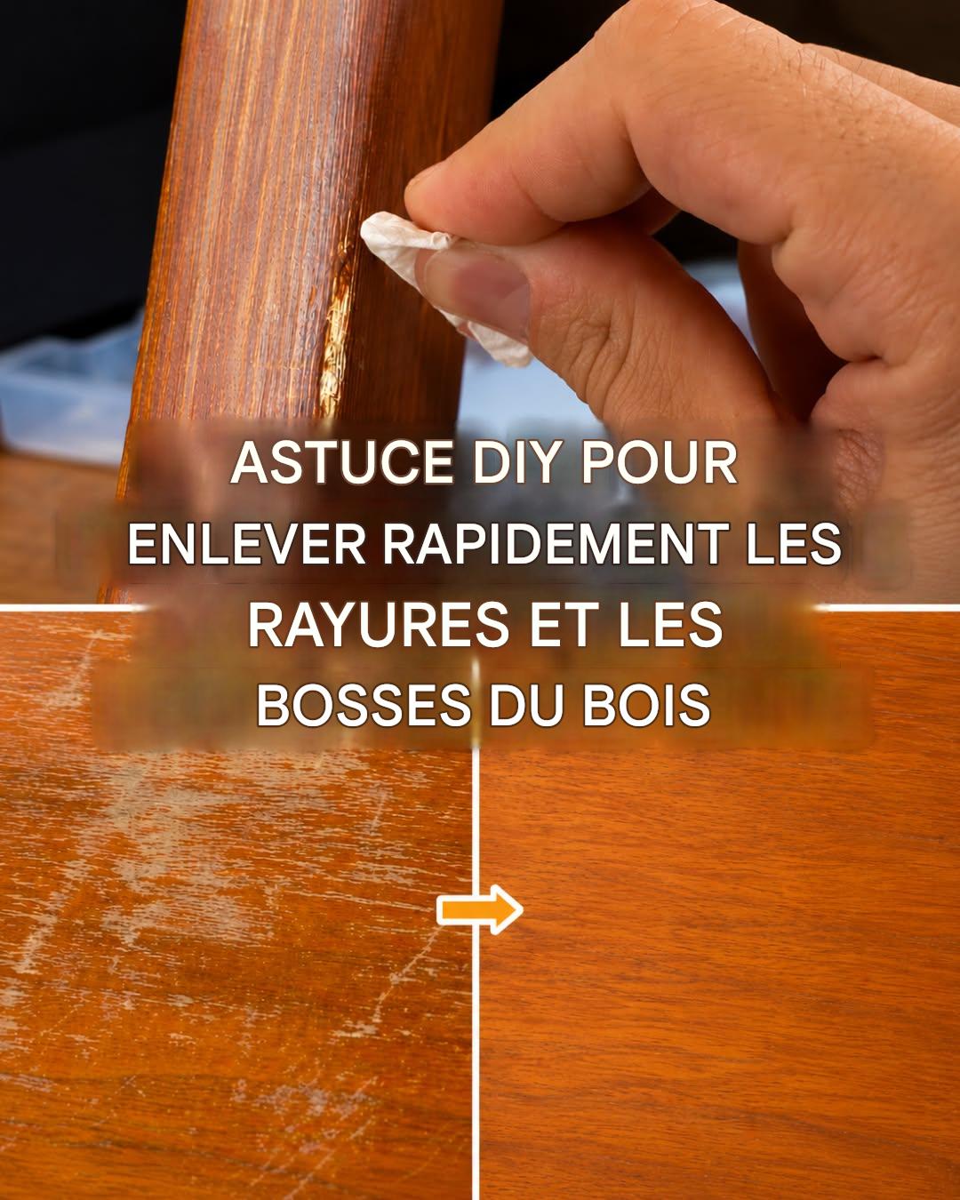3 astuces pour enlever les rayures et les bosses des meubles en bois