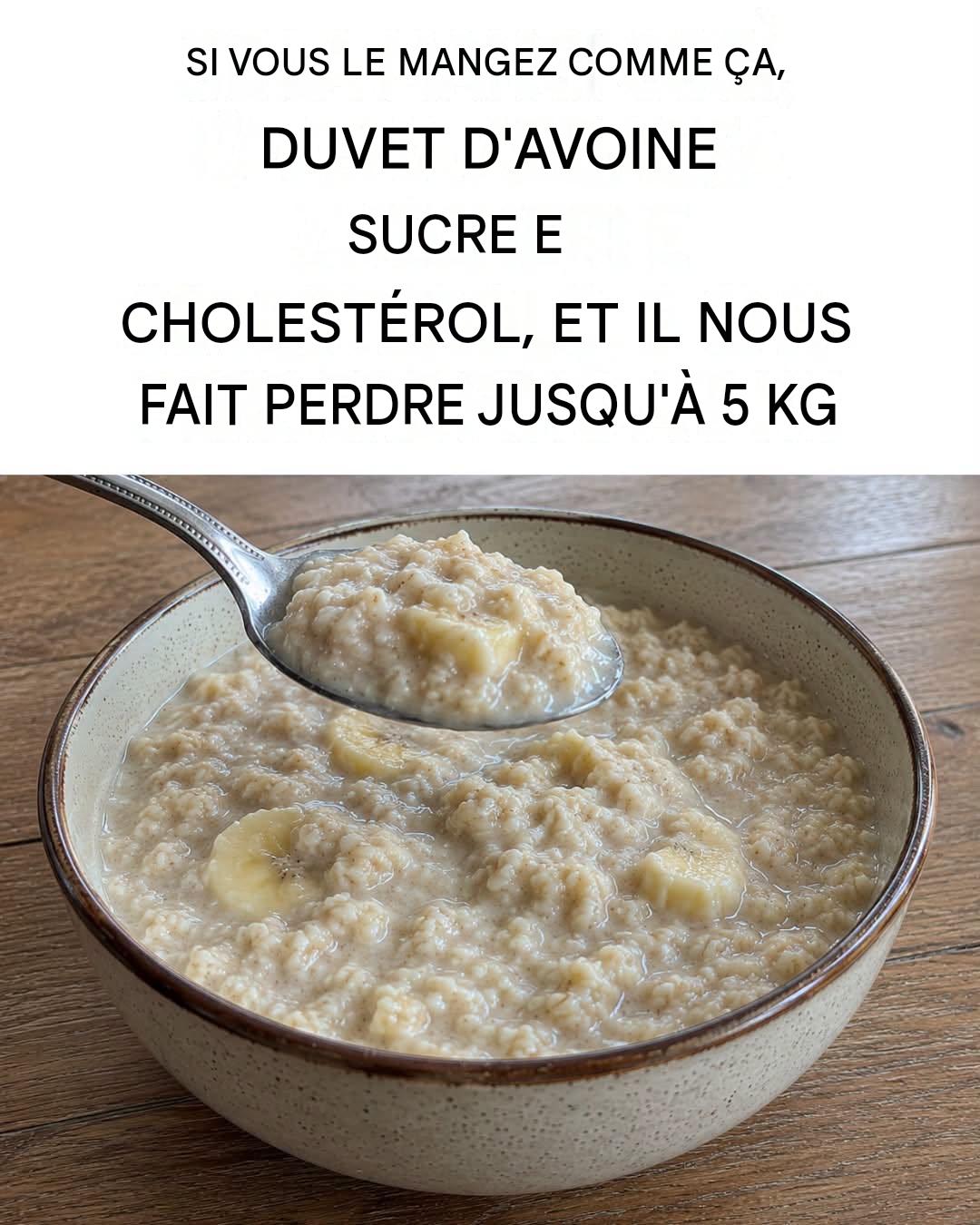 L’avoine : comment la consommer pour réduire son cholestérol et sa glycémie, et perdre 4 kilos par semaine