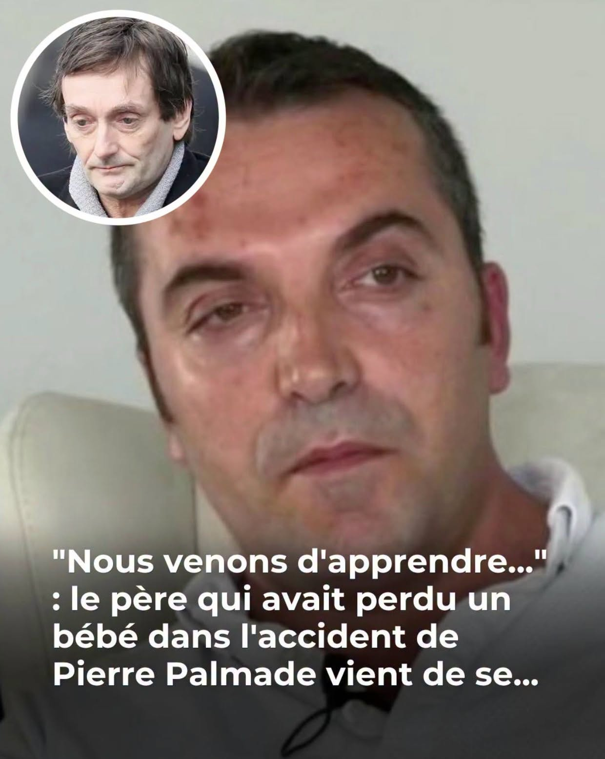 Pierre Palmade : les nouvelles bouleversantes de la femme enceinte qui a perdu son bébé