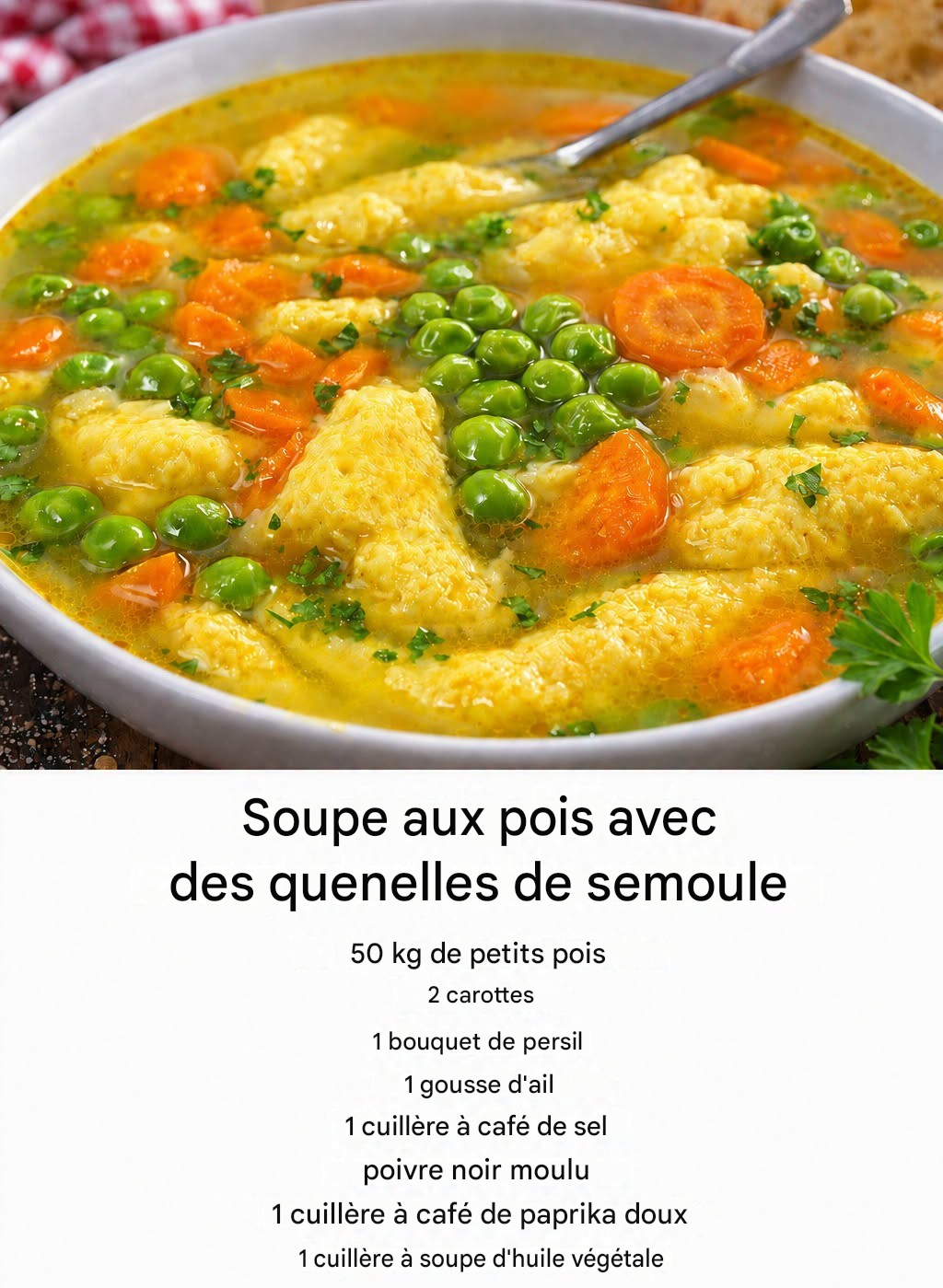 Soupe aux pois et quenelles de semoule : la soupe préférée depuis la maternelle, appréciée des enfants comme des adultes !