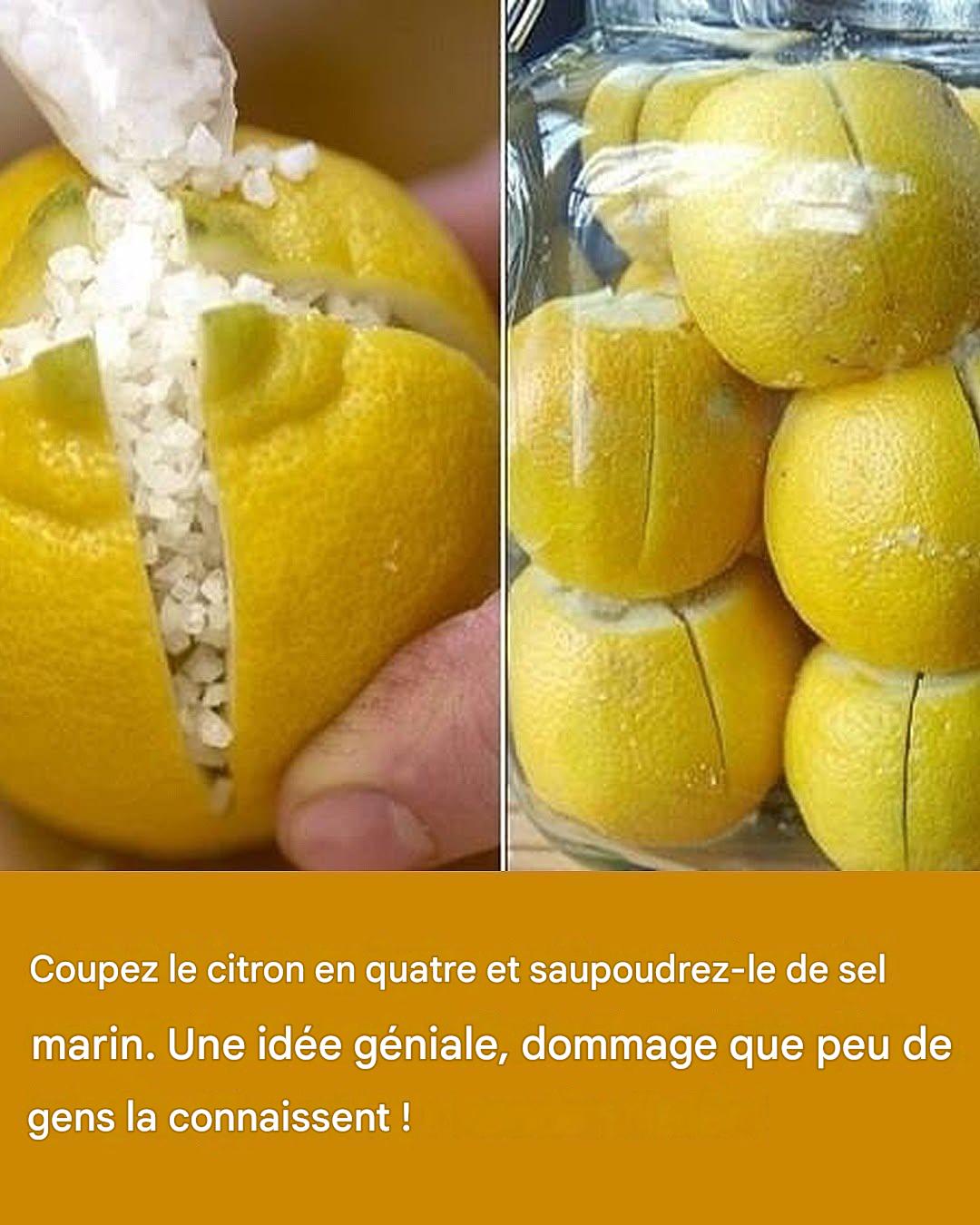 4 Coupez le citron en deux et ajoutez du sel marin. Excellente idée, dommage que peu de gens la connaissent ! II