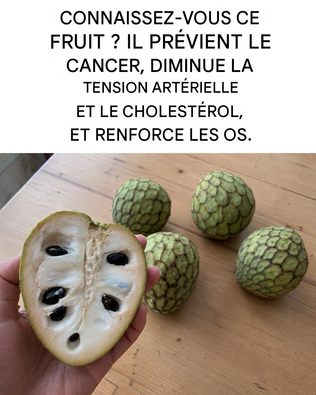 Annona : le fruit qui fait baisser la tension artérielle et le cholestérol, renforce les os et soulage le stress.