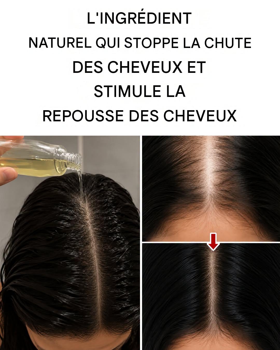 L’ingrédient qui stoppe la chute des cheveux et les fait repousser en 2 semaines