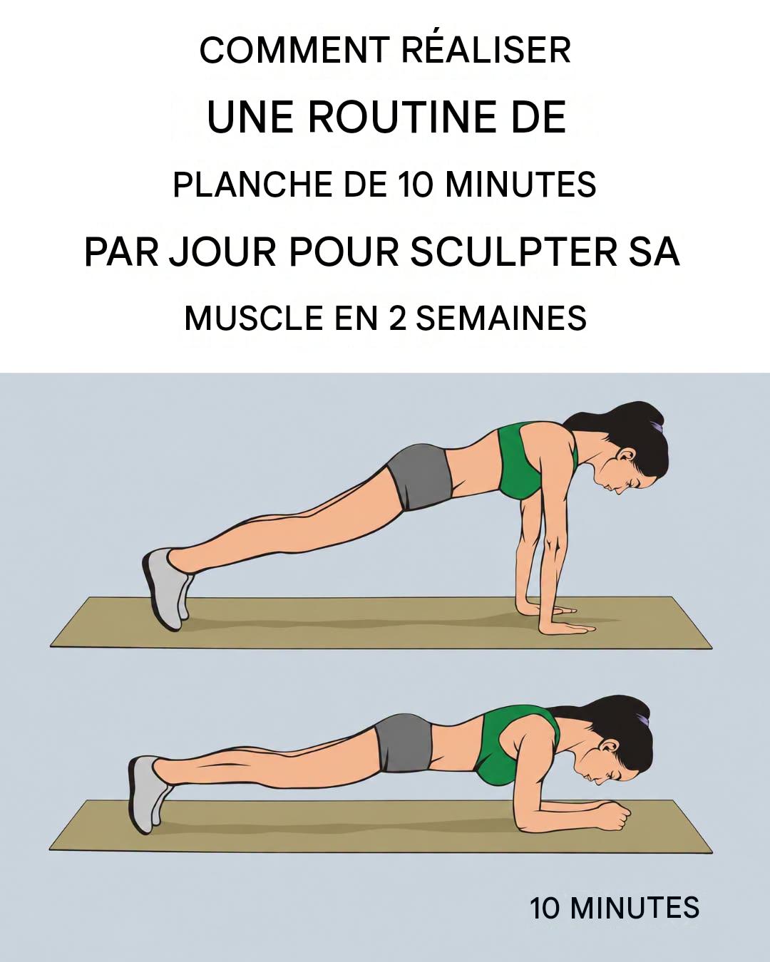 Comment faire la planche 10 minutes par jour pour transformer tout votre corps en 2 semaines