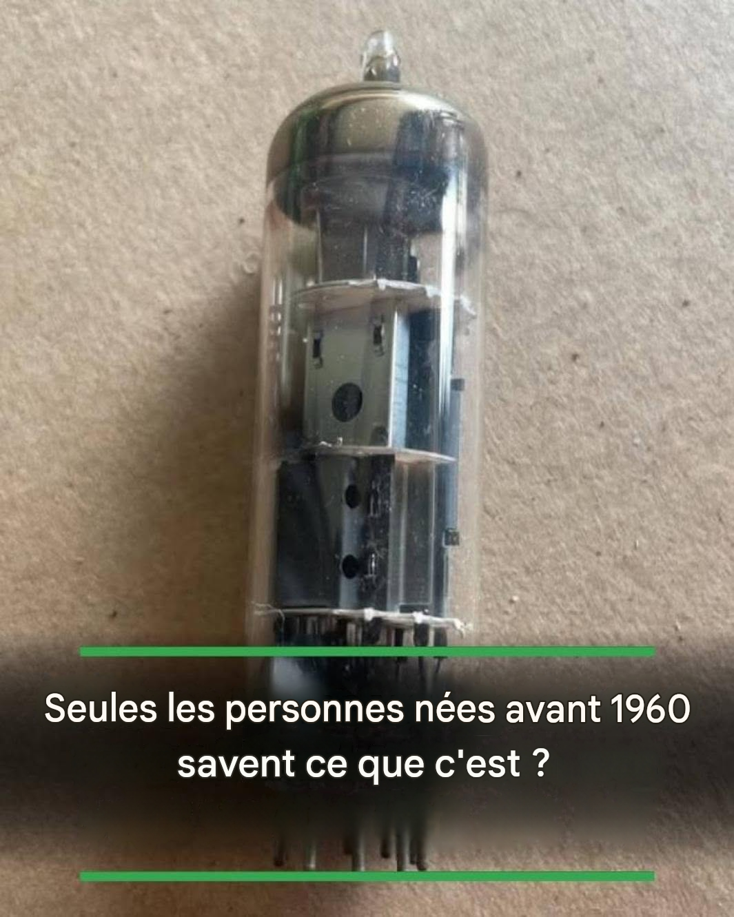 Seules les personnes nées avant 1960 savent ce que c’est ?